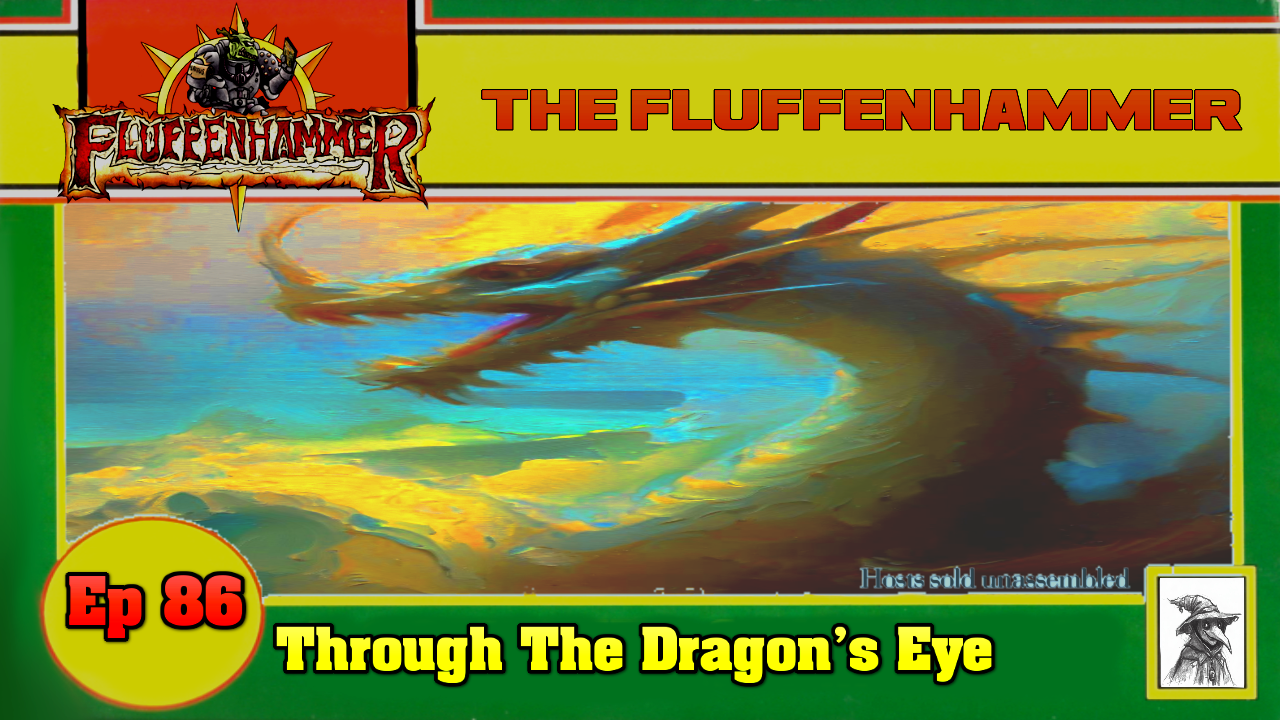 Ep 86 - Through The Dragon's Eye