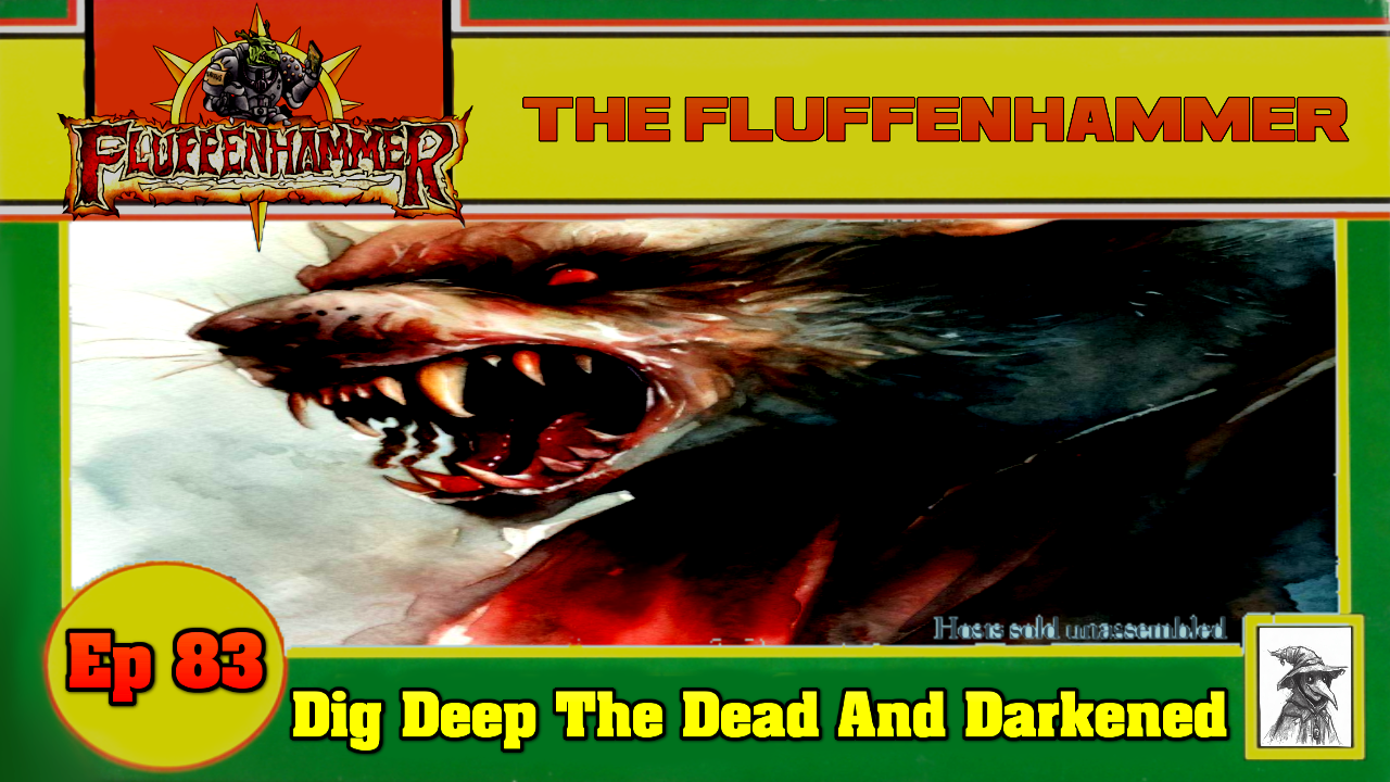 EP 83 - DIG THE DEAD AND DARKENED
