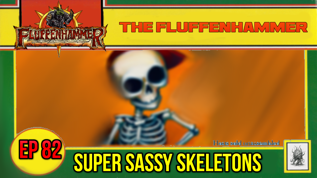 EP 82 - SUPER SASSY SKELETONS