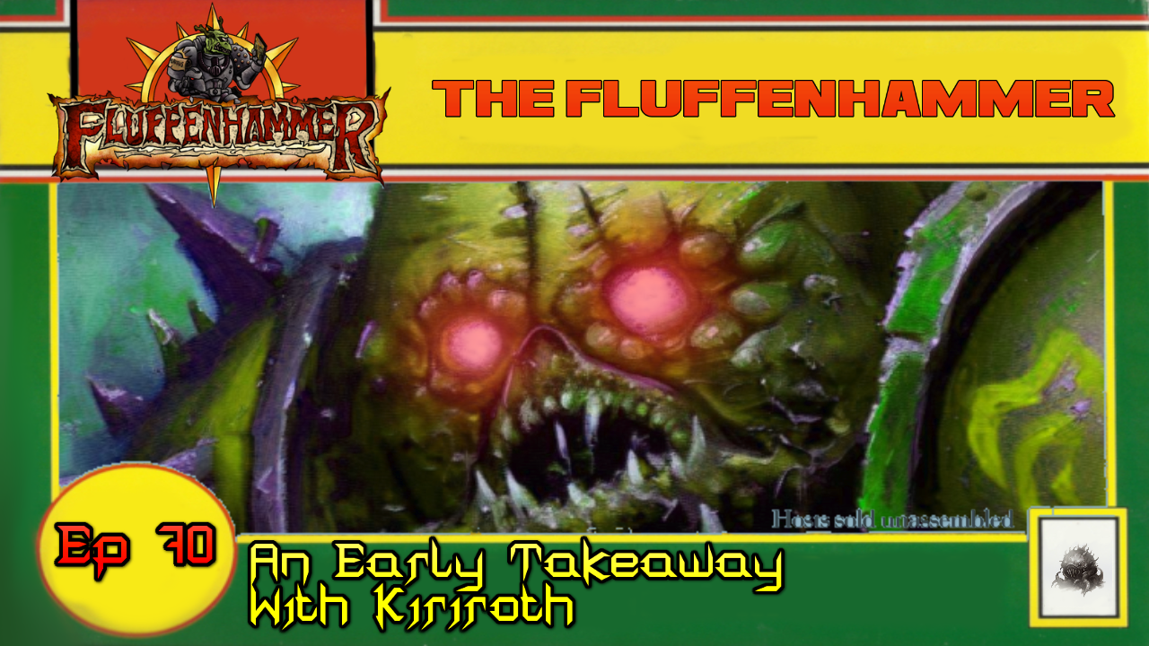 EP 70 - EARLY TAKEAWAY WITH KIRIOTH