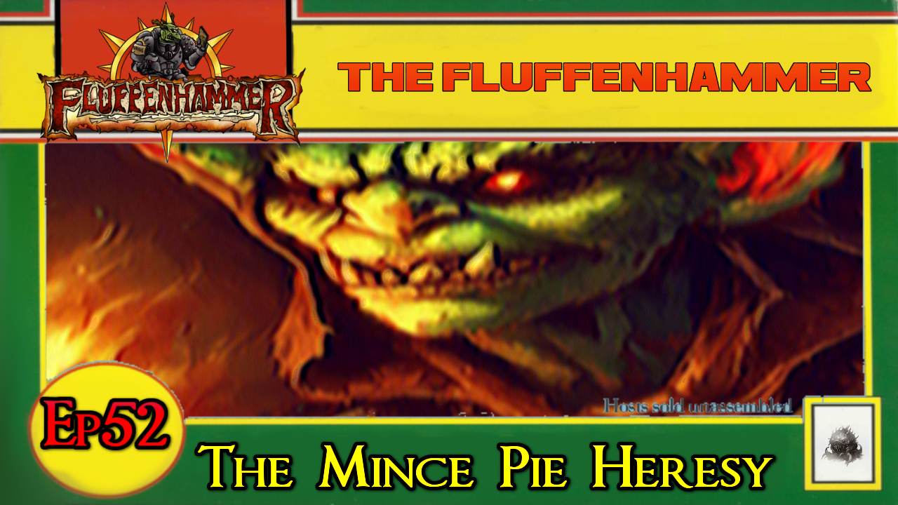 EP52 - THE MINCE PIE HERESY