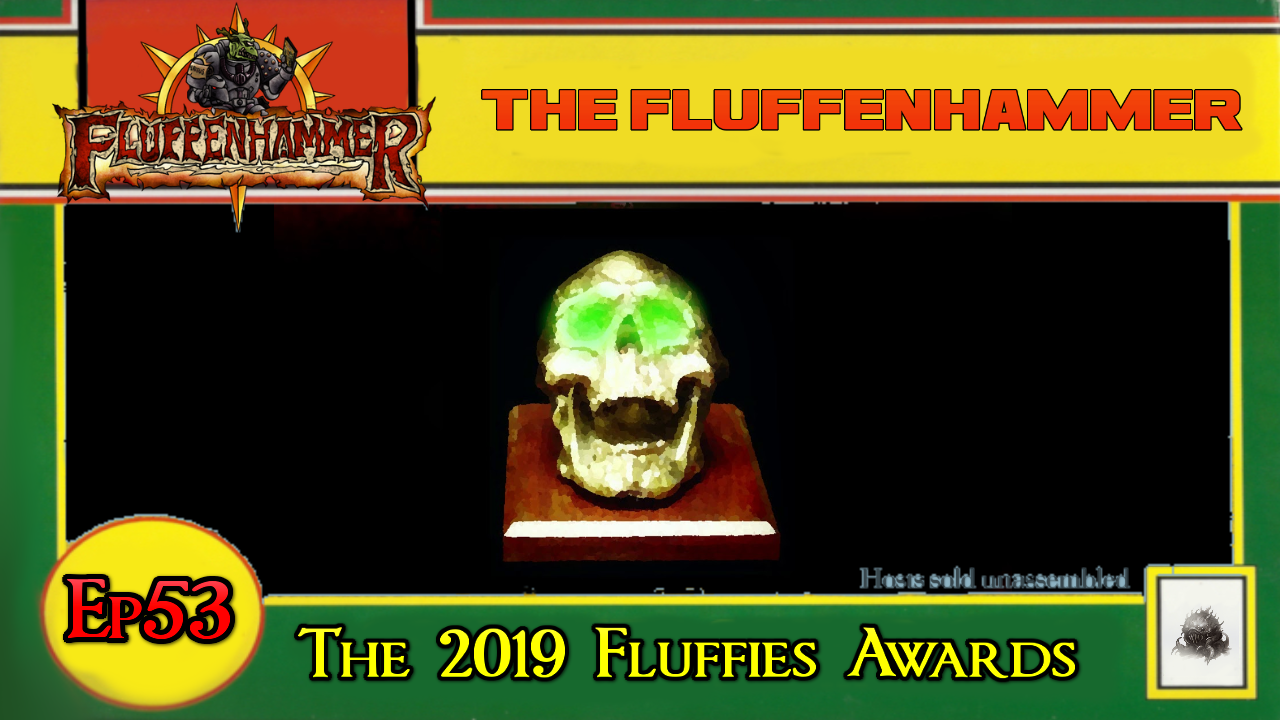 EP 53 - THE 2019 FLUFFIES AWARDS