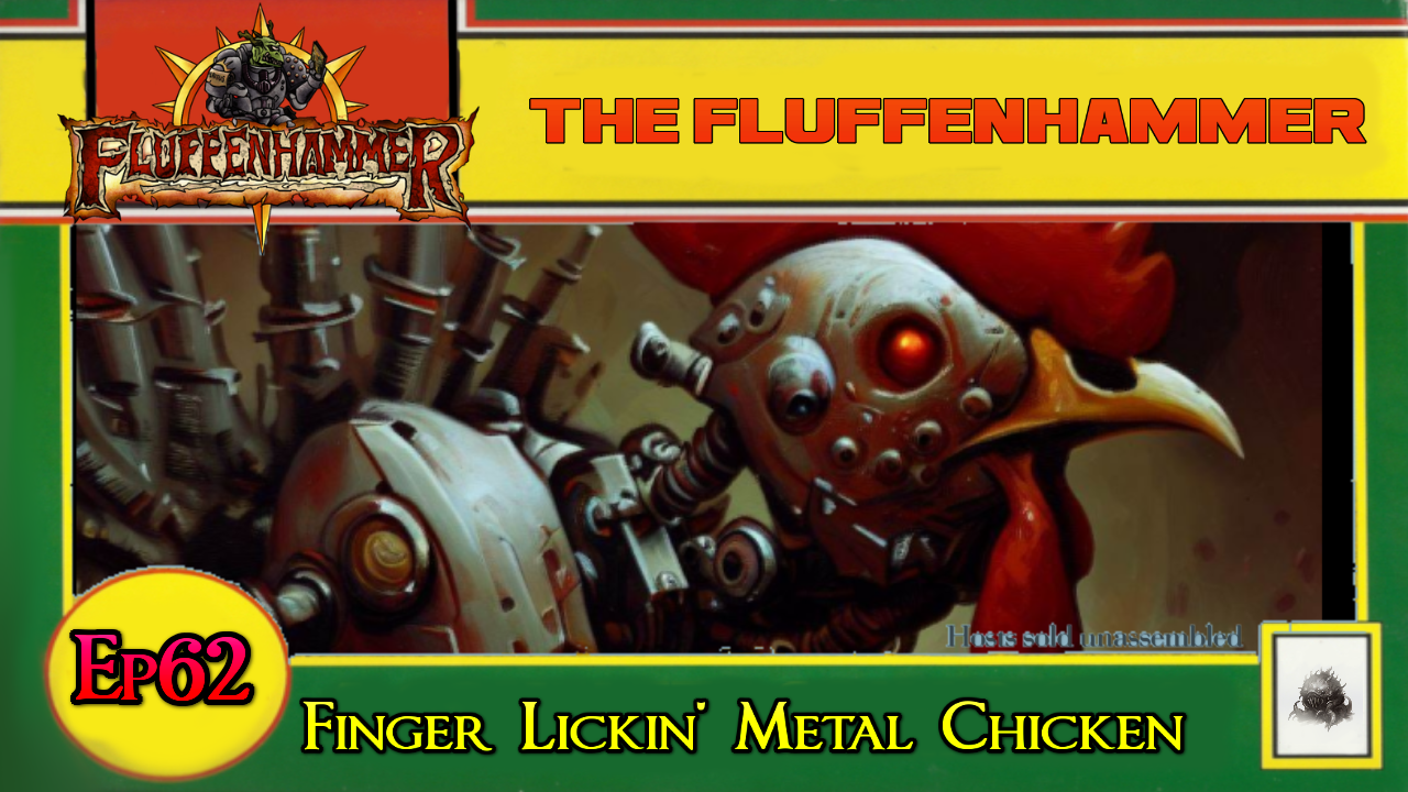 EP 62 - FINGER LICKIN' METAL CHICKEN