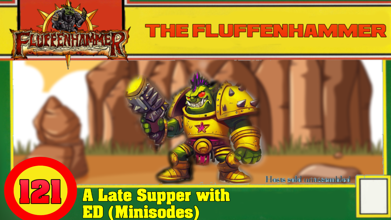  Ep 121 - Late Supper with Ed (Minisodes).