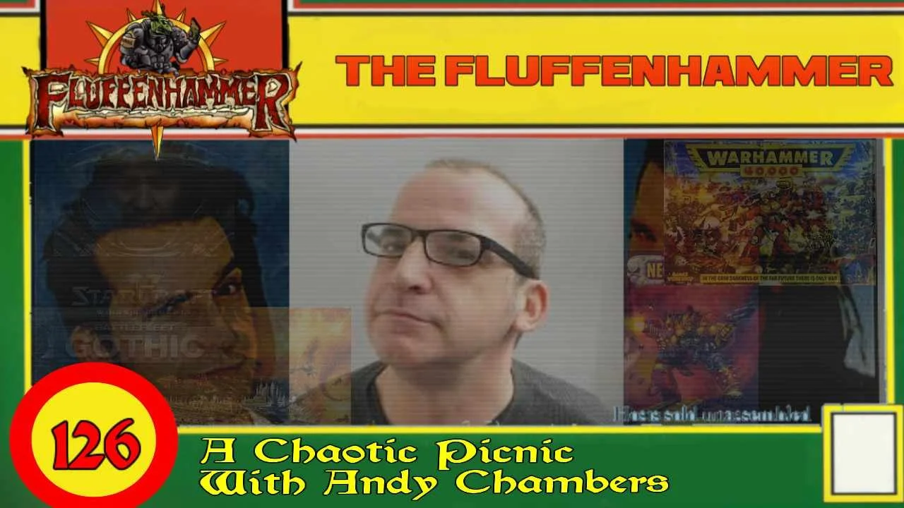 The Fluffenhammer Ep 126 - A Chaotic Picnic with Andy Chambers