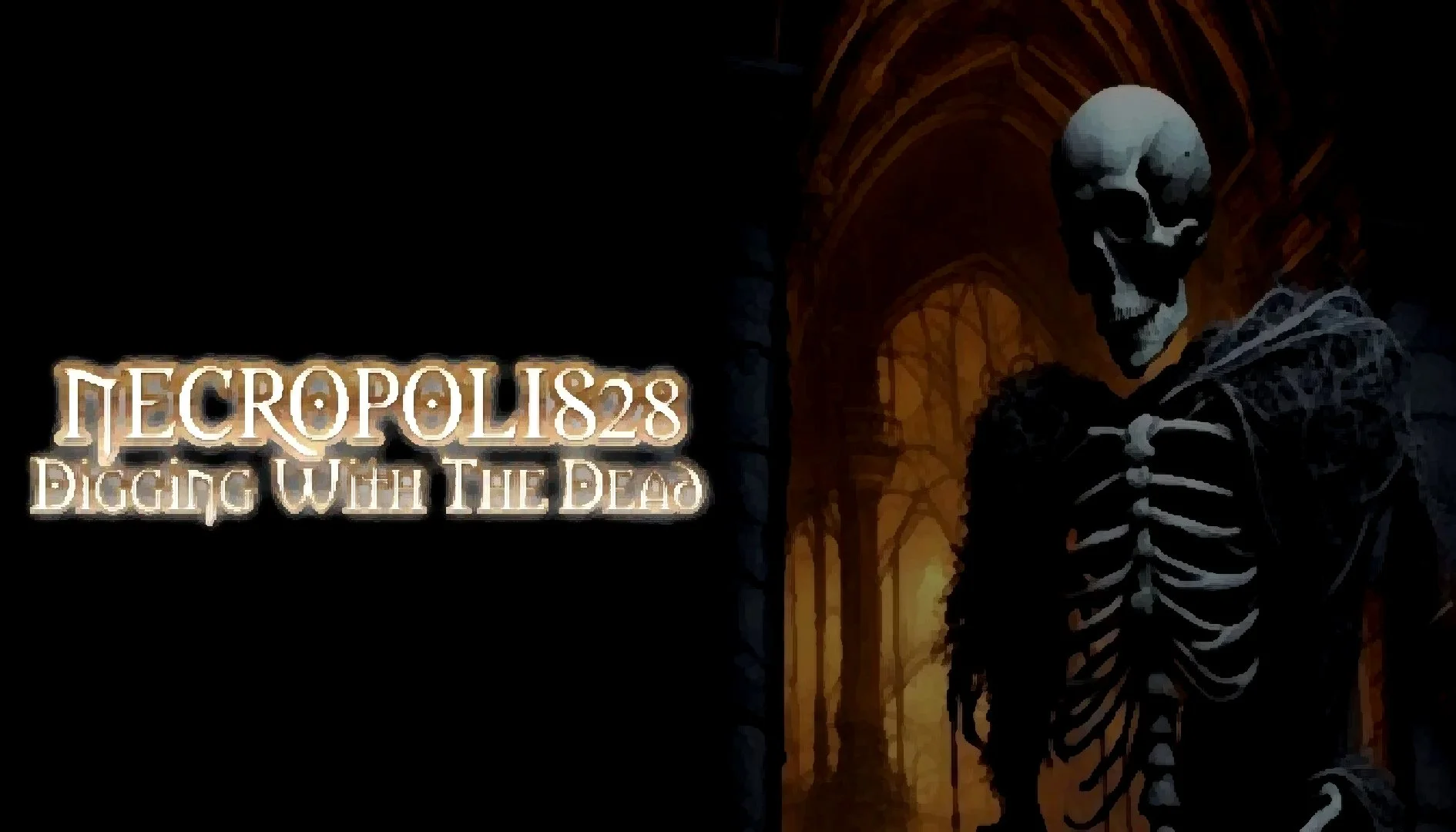 NECROPOLIS 28: DIGGING WITH THE DEAD