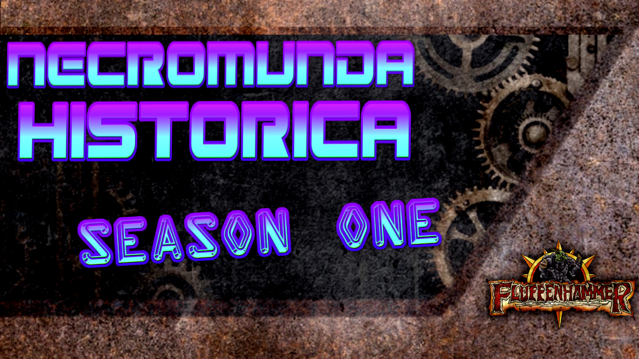 Necromunda Historica Season One