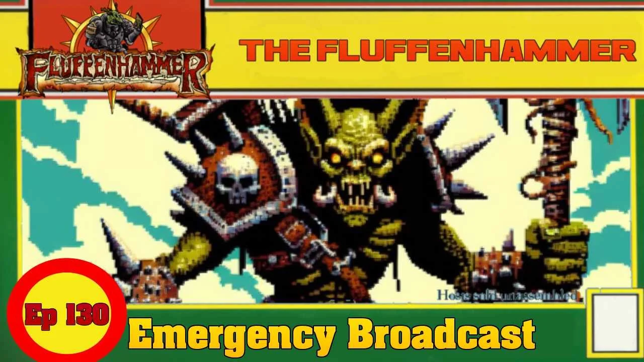 The Fluffenhammer Ep 130 - Emergency Broadcast