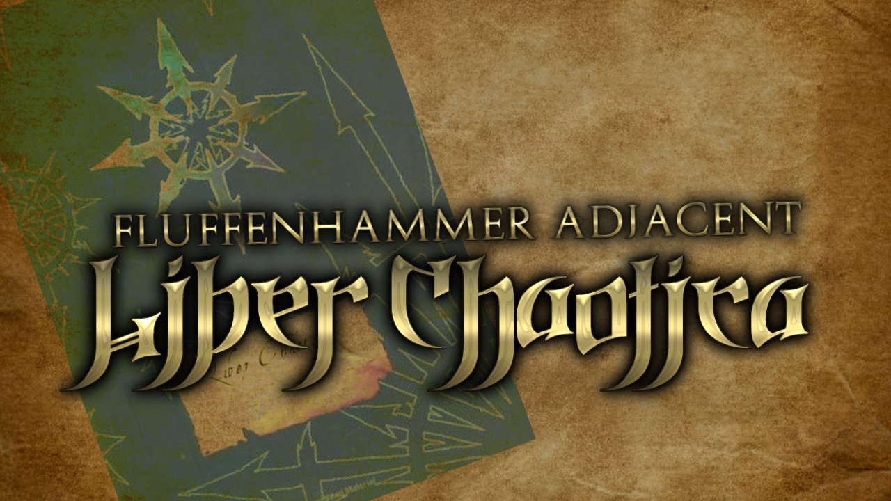 Fluffenhammer Adjacent - The Liber Chaotica