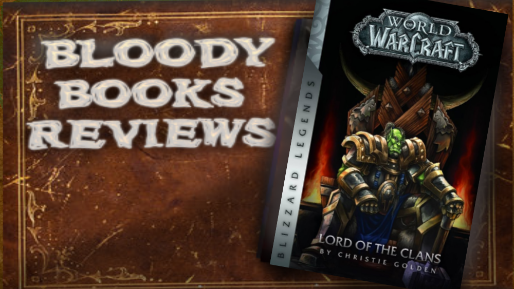 Bloody Books Review - LORD OF THE CLANS by Christie Golden