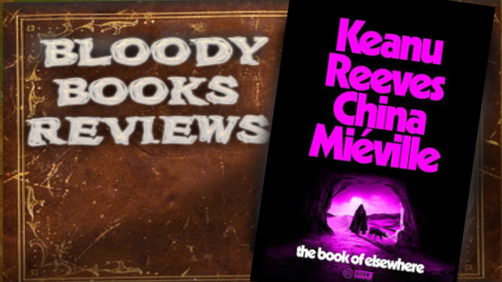Bloody Books Review - The Book Of Elsewhere