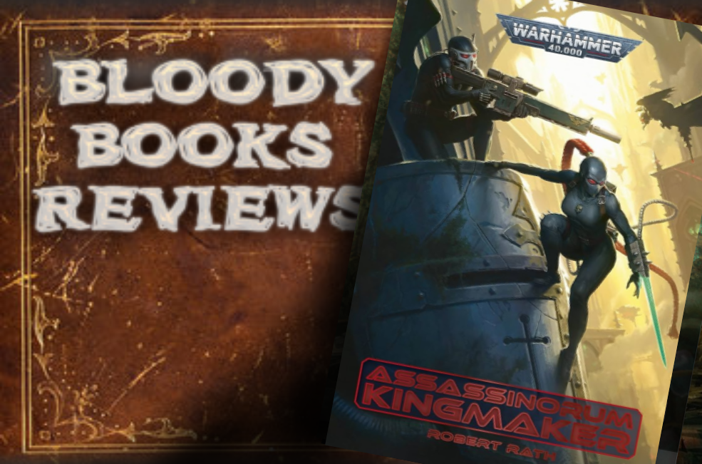 Bloody Book Reviews- Assassinorum: Kingmaker, by Robert Rath