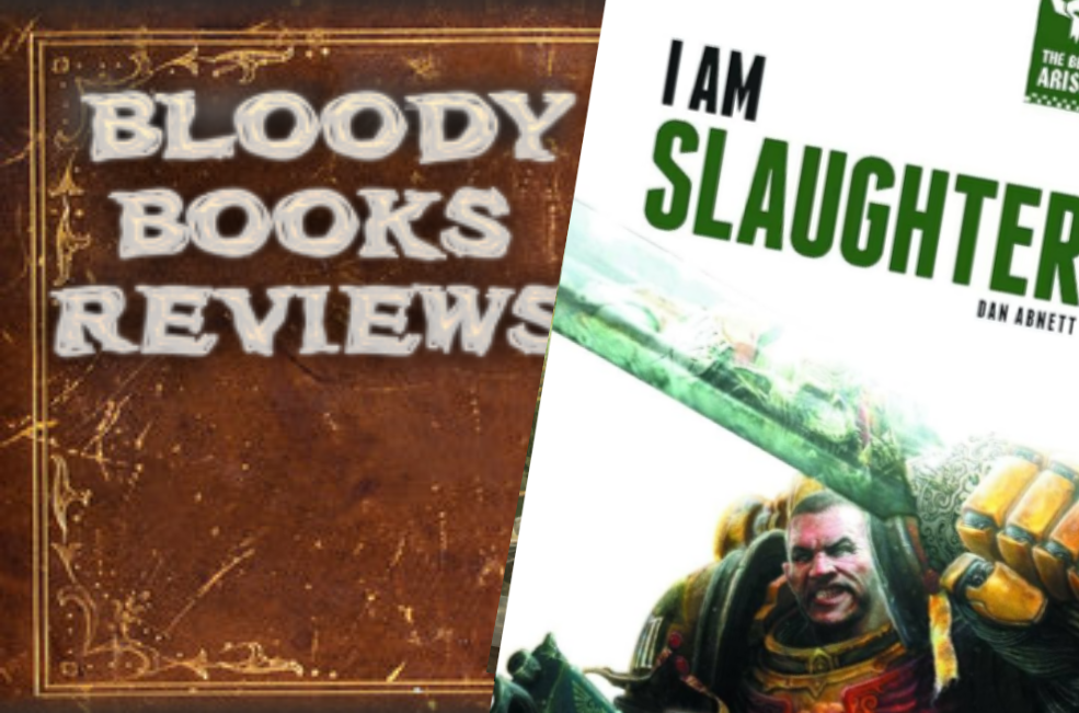 Bloody Books Reviews - The Beast Arises Book One: I Am Slaughter – by Dan Abnett)