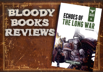Bloody Books Reviews - The Beast Arises Book Six: Echoes of the Long War by David Guymer