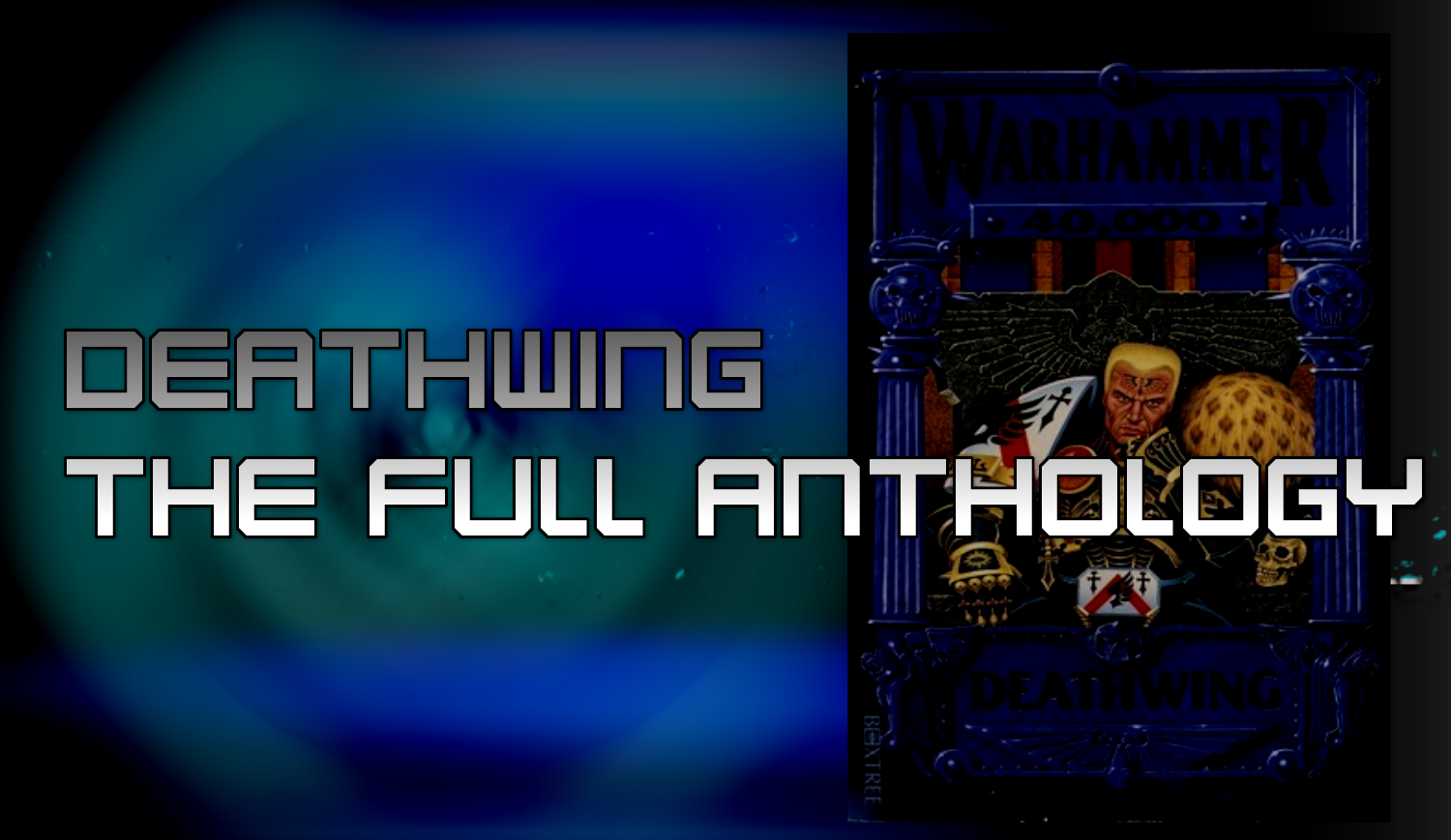 Deathwing - The Full Anthology