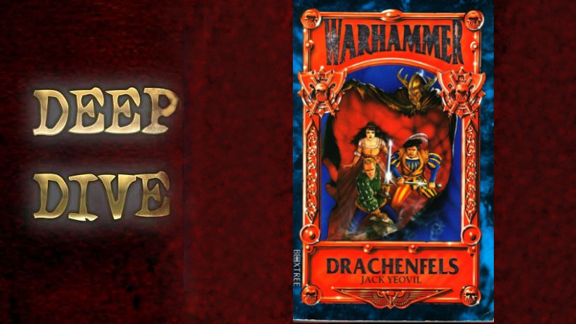 Deep Dive: Drachenfels in WHFRP