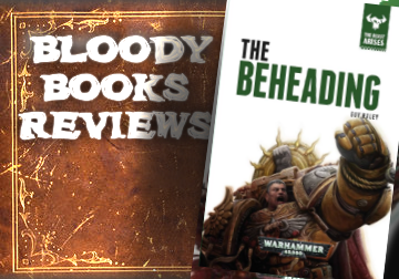 Bloody Books Reviews - The Beast Arises Book Twelve: The Beheading by Guy Haley