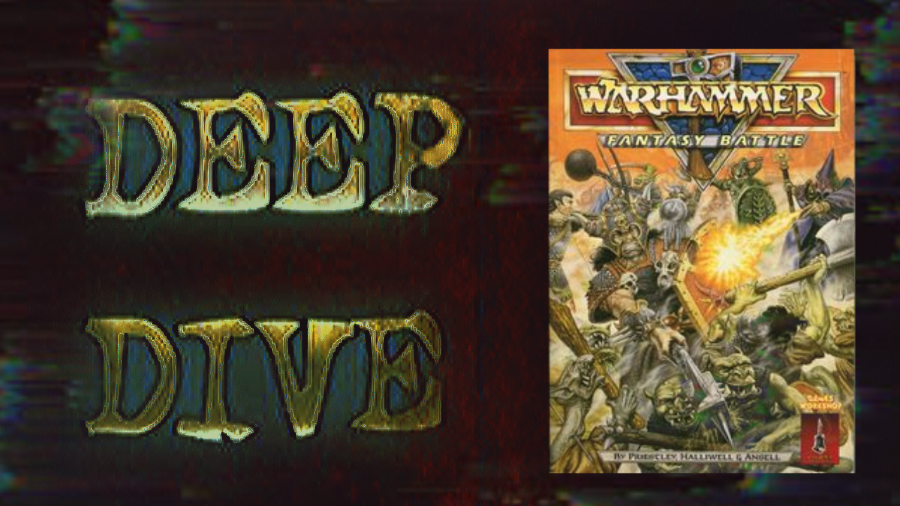 Deep Dive: The Release Of Warhammer Fantasy 3rd Ed