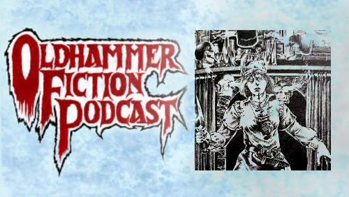 The Oldhammer Fiction Podcast Ep 18 - The Voyage South (Red Thirst)