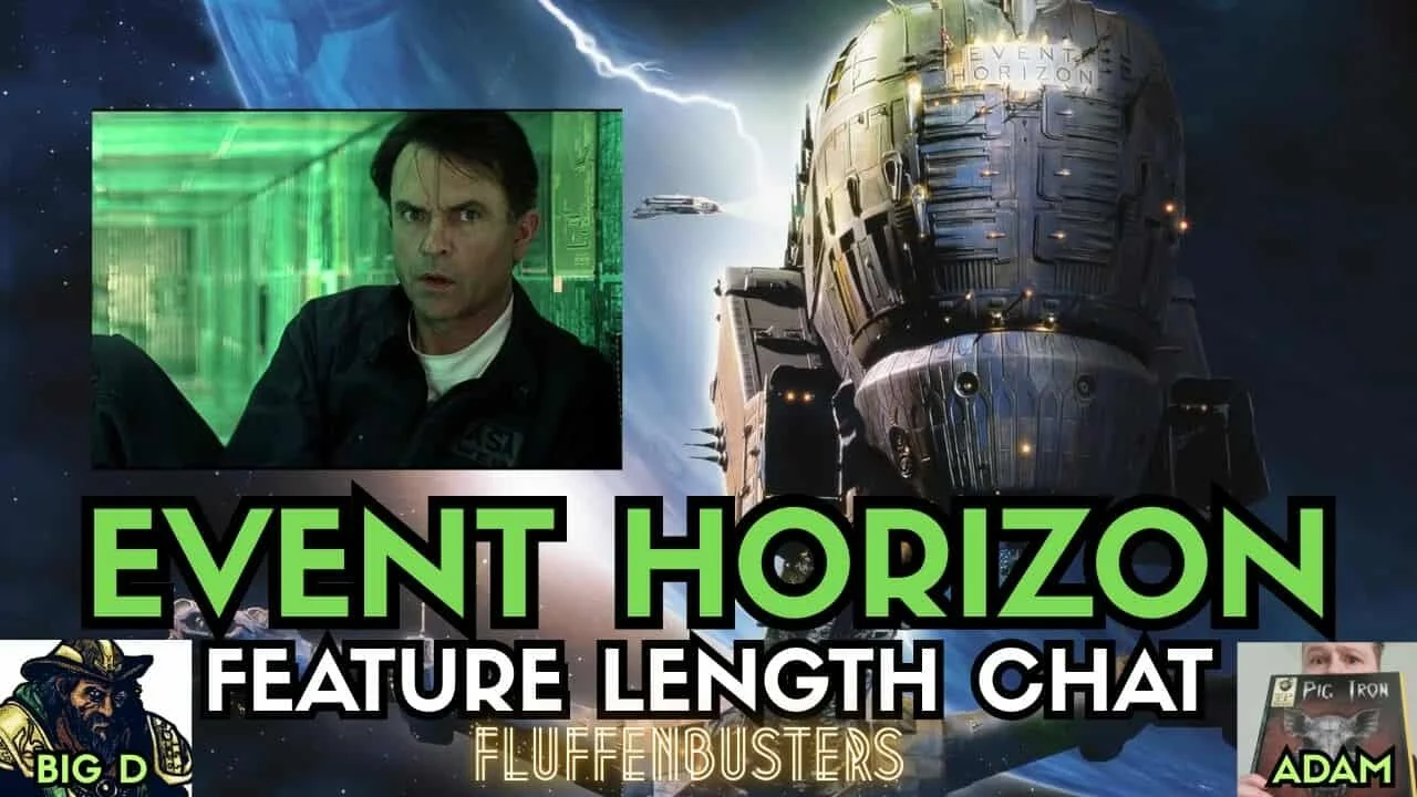 EVENT HORIZON (1997) Fluffenbusters Commentary 