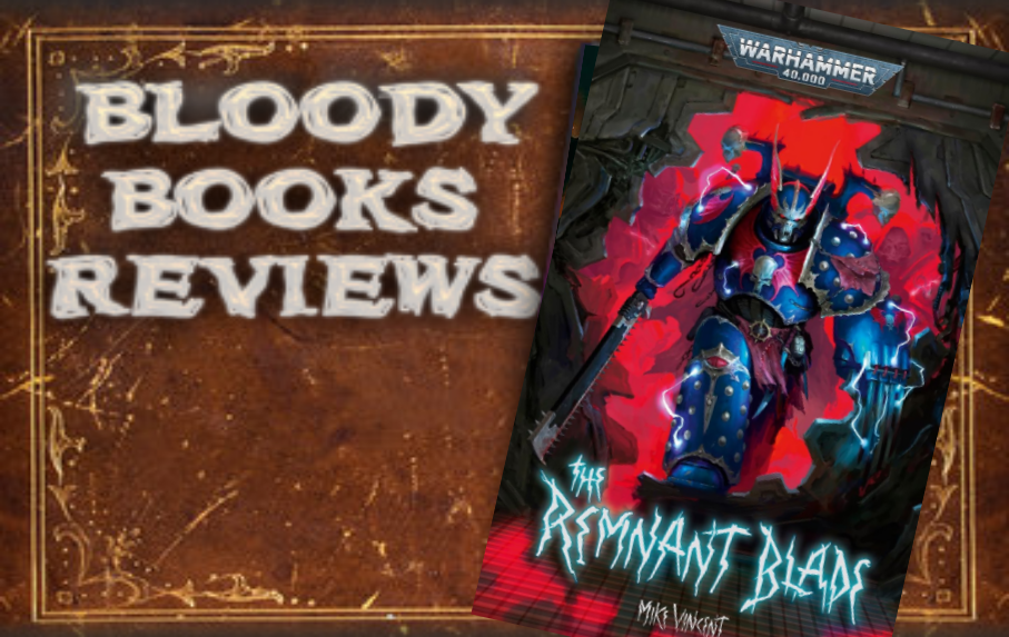 Bloody Books Review - The Remnant Blade by Mike Vincent