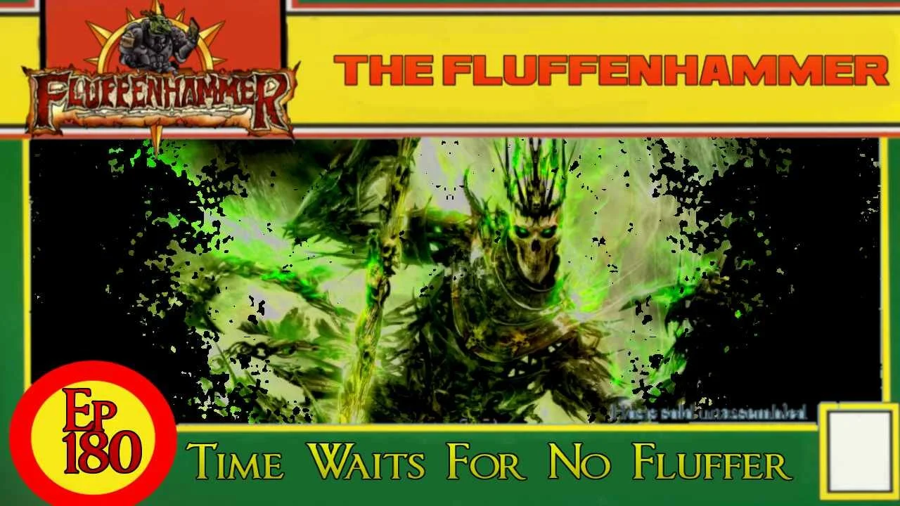 The Fluffenhammer Ep 180 - Time Waits For No Fluffer