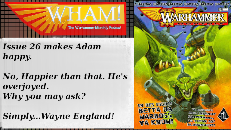 WHAM! Issue 26 Wayne's Wonderful Waaaaagh!
