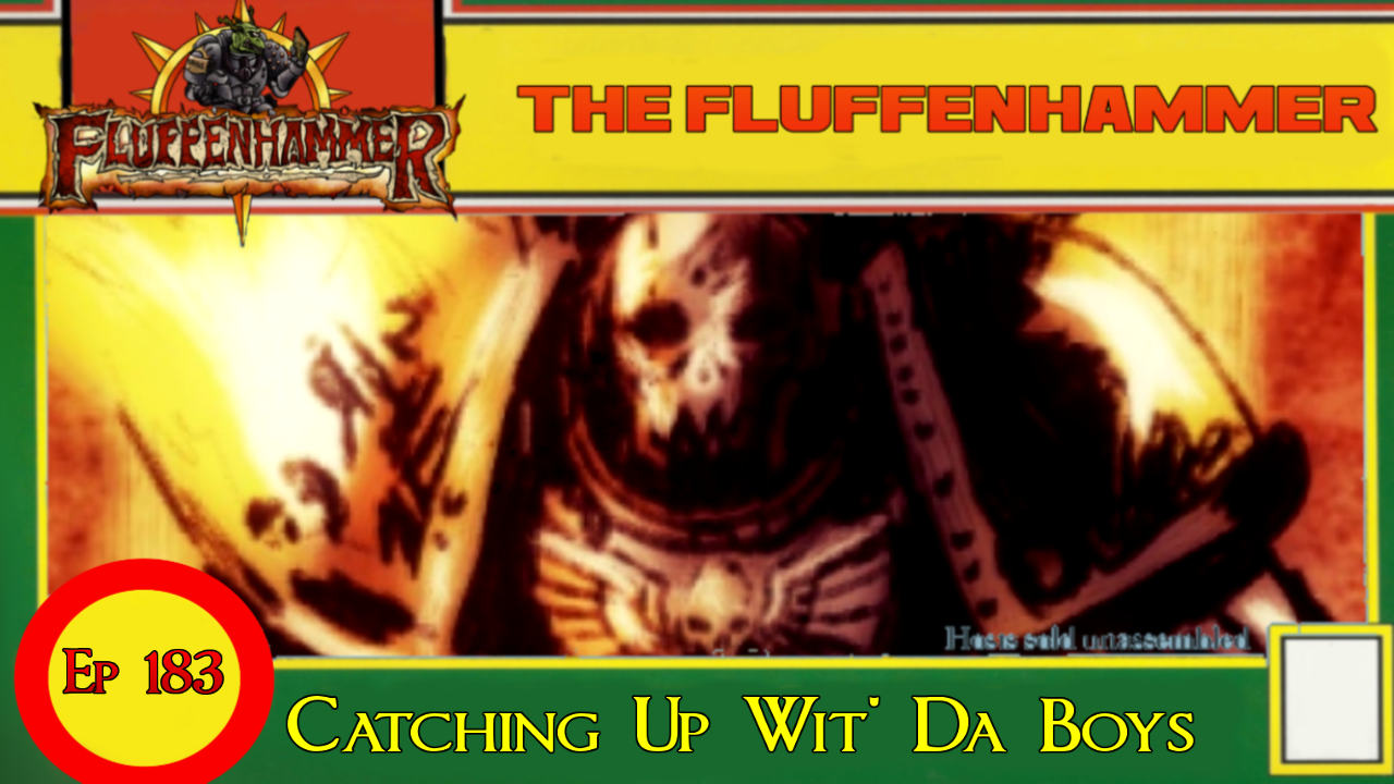 The Fluffenhammer Ep 183 - Catching Up Wid Da Boys