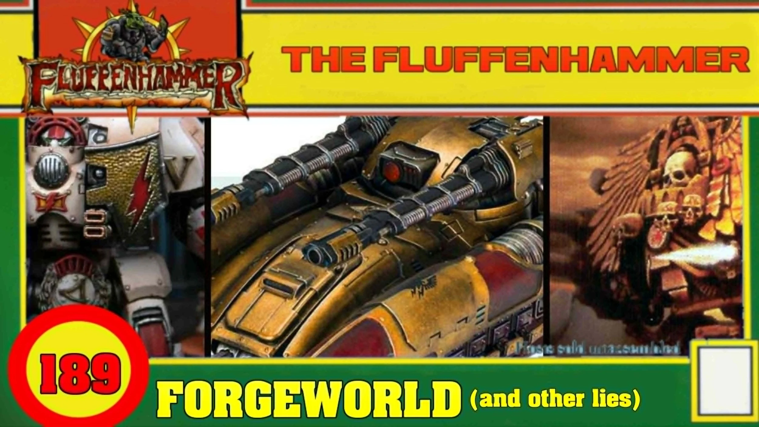THE FLUFFENHAMMER EP 189 - FORGEWORLD AND OTHER LIES