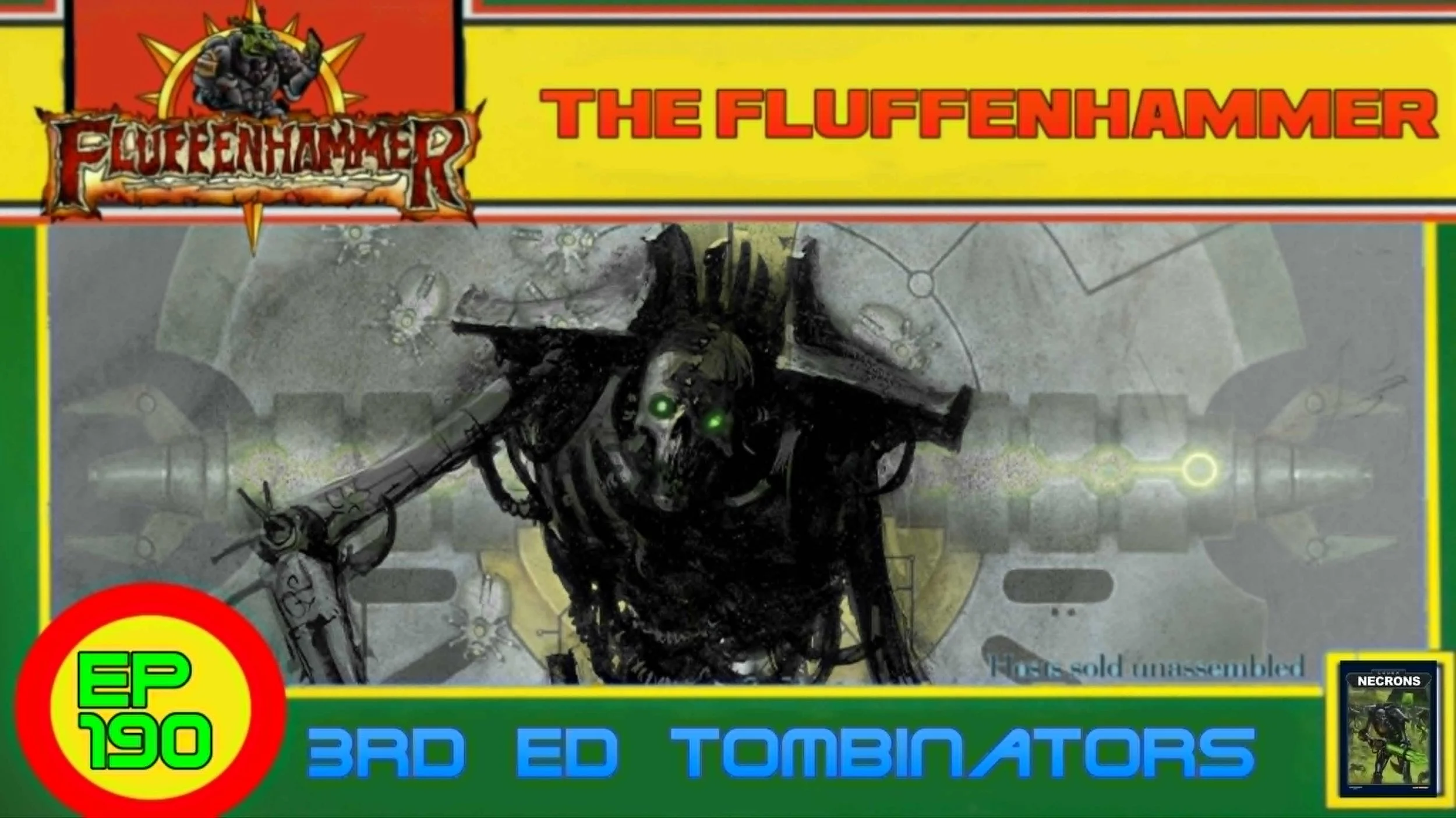 THE FLUFFENHAMMER EP 190 - 3RD ED TOMBINATORS