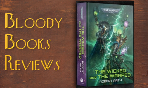 Bloody Books -The Wicked And The Warped by Robert Rath