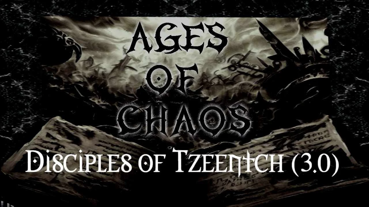 Disciples of Tzeentch (3.0)