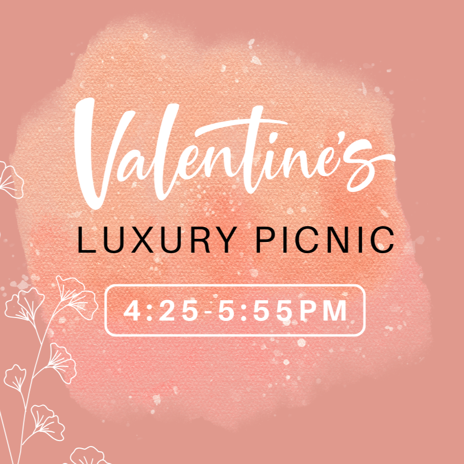 4:35-5:55 PM Valentine's Picnic