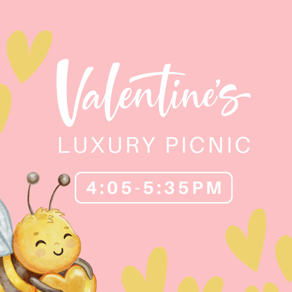 4:05-5:35 PM Valentine's Picnic