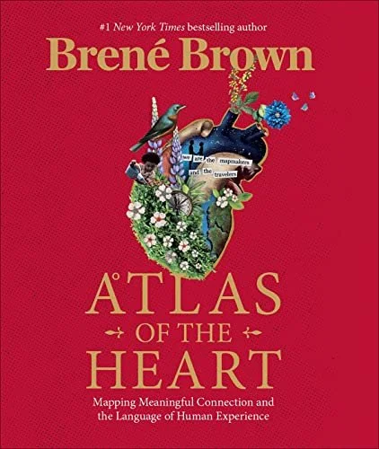 Atlas of the Heart by Brené Brown