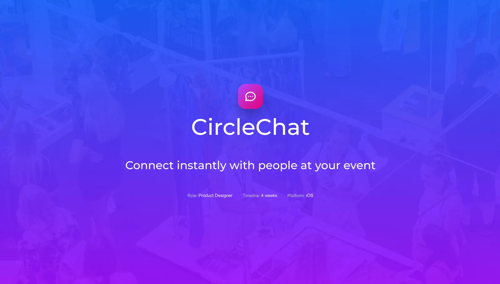 CircleChat (iOS Mobile) Case Study