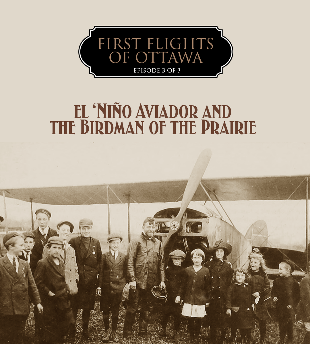First Flights of Ottawa - Episode Three — Vintage Wings of Canada