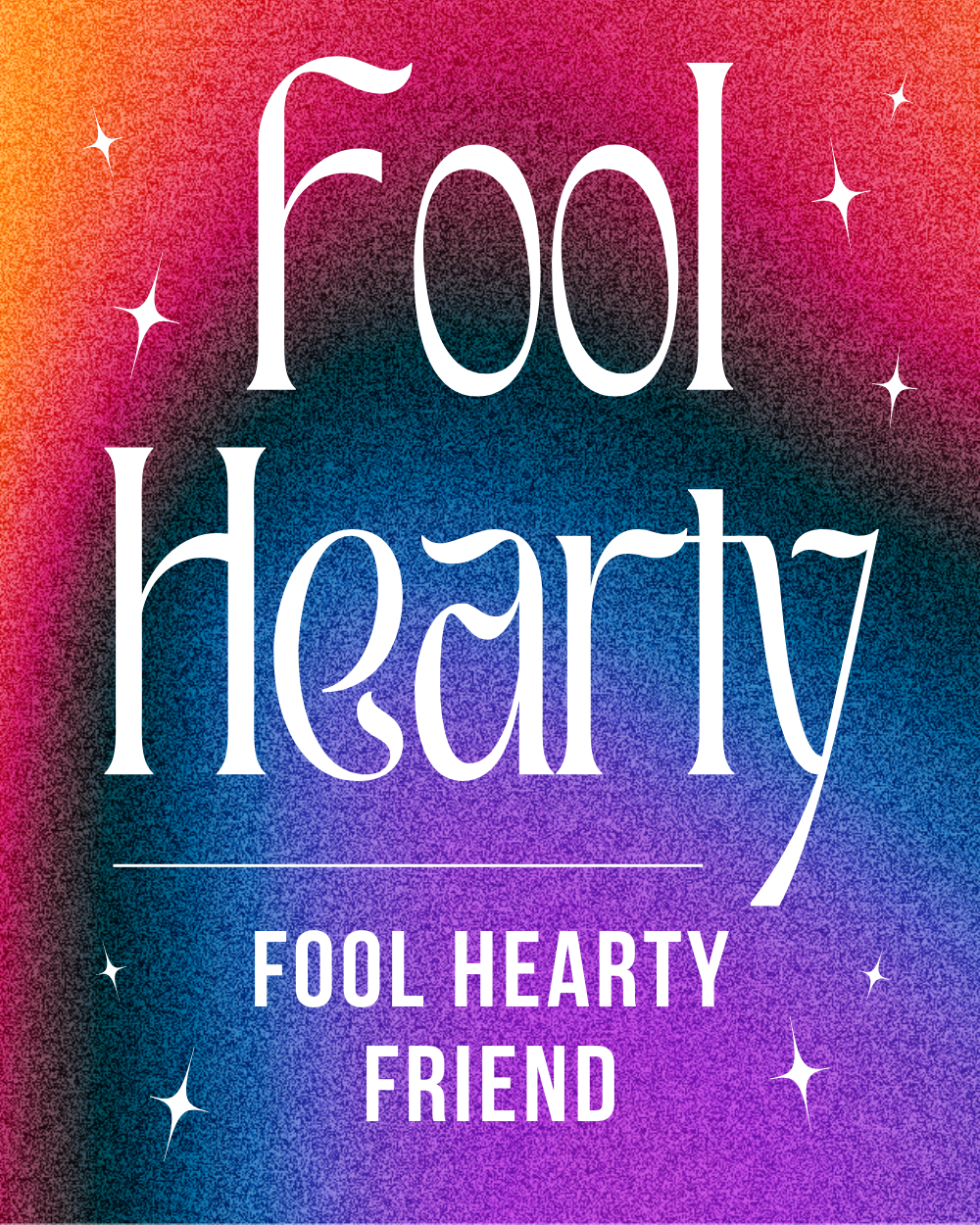 Fool Hearty Friend Sponsorship