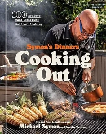 Symon's Dinners Cooking Out by Michael Symon and Douglas Trattner (Clarkson Potter, 2025): 2P Proofreader