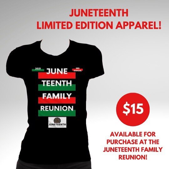 Since we are just 15 days away, let&rsquo;s talk about this $15 shirt! This year the 3rd Annual Juneteenth Family Reunion shirts will be available at the event!!
