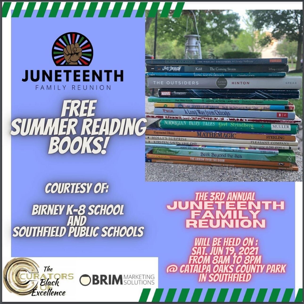FREE!!!- Summer Reading Books this year at the 3rd Annual Juneteenth Family Reunion !!!!

Big Shout Outs to Alice M. Birney K-8 School and Southfield Public Schools for their generous donation and their dedication to educating our community even in t