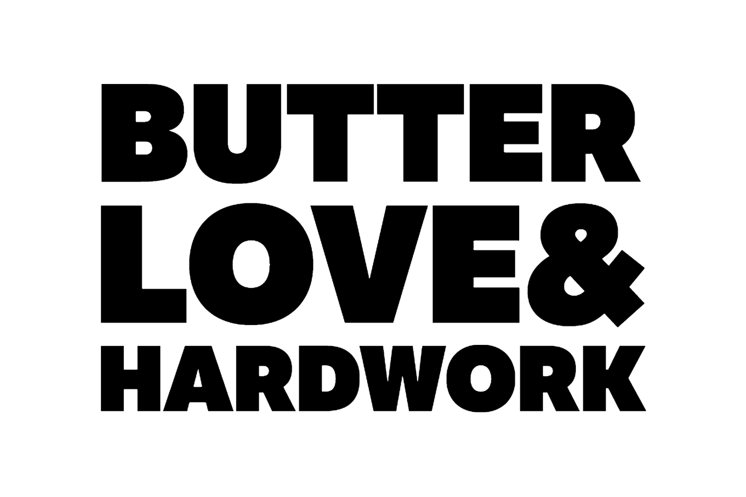 BUTTERLOVE&amp;HARDWORK