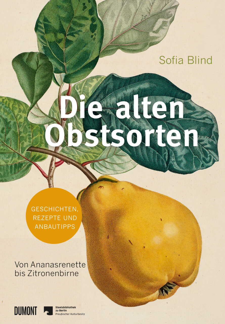 Sofia Blind »Die alten Obstsorten«
