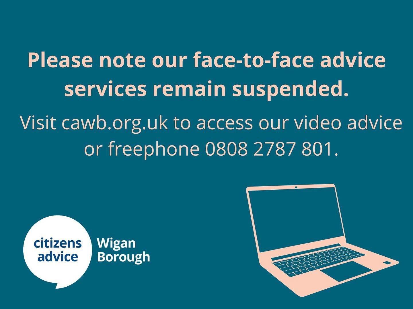 ⚠️Please note our in person services remain suspended for the time being.

If you need advice you can still access our free video platform or freephone 0808 2787 801.

#wigan #leigh #advice #charity #freedomday #covid19 #heretohelp #citizensadvice