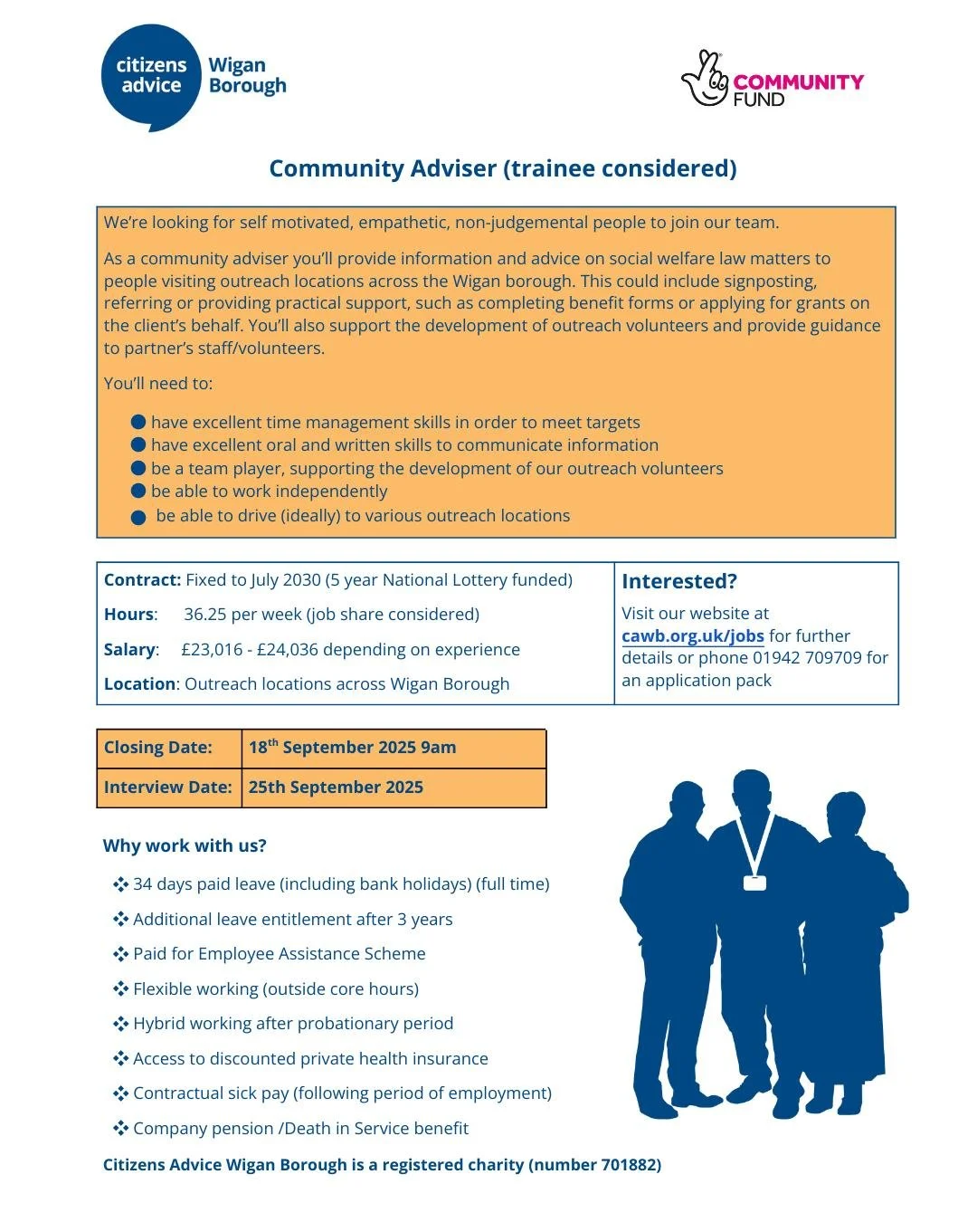 We are recruiting for a Community Adviser! You would be making a difference by advising people at different outreach locations across the Wigan Borough.

 Visit our website at cawb.org.uk/jobs for further details or phone 01942 709709 for an applicat