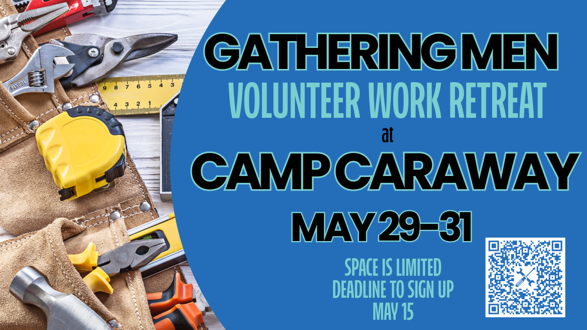 Men's Volunteer Work Retreat