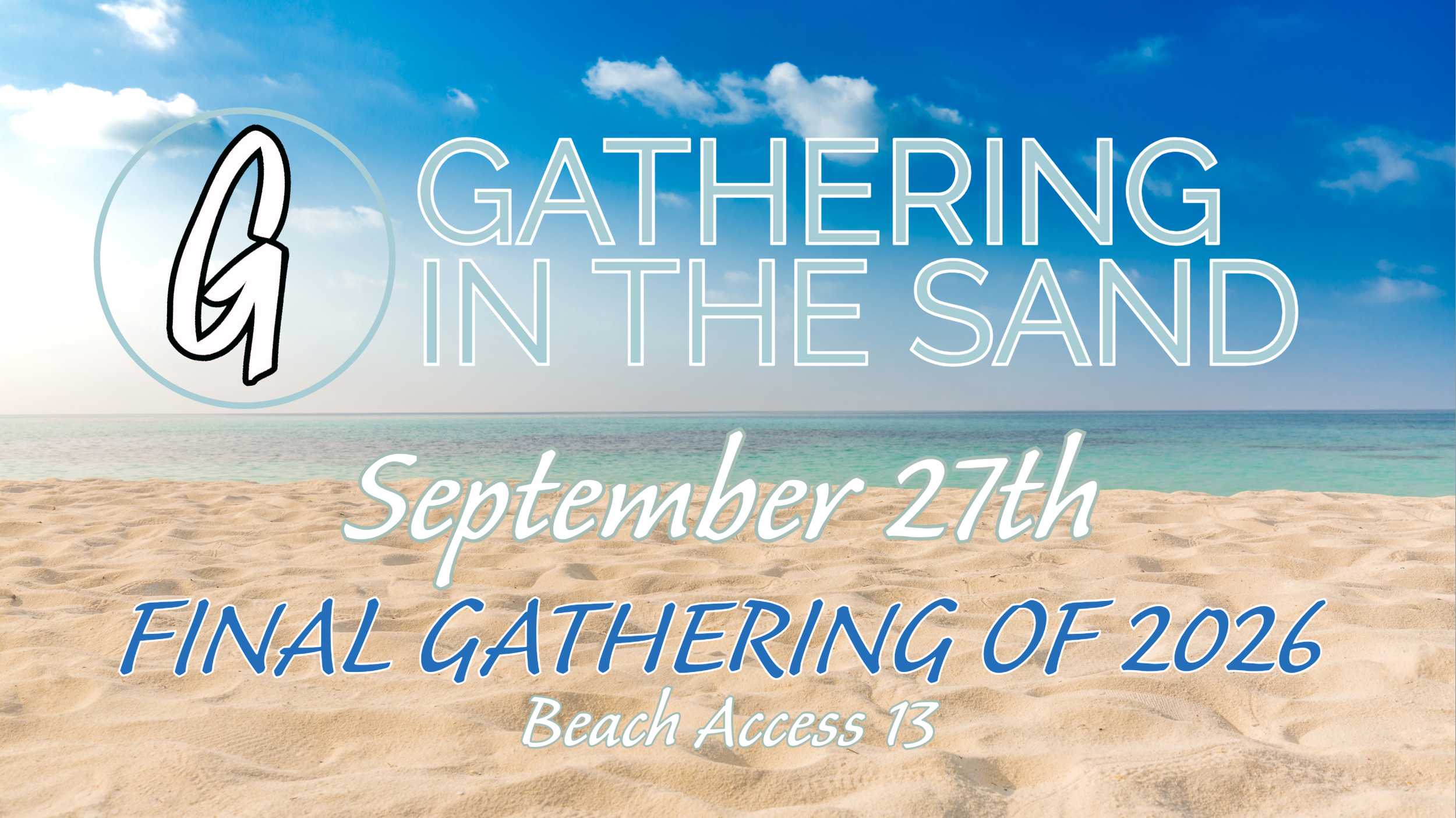 Final 2026 Gathering in the Sand