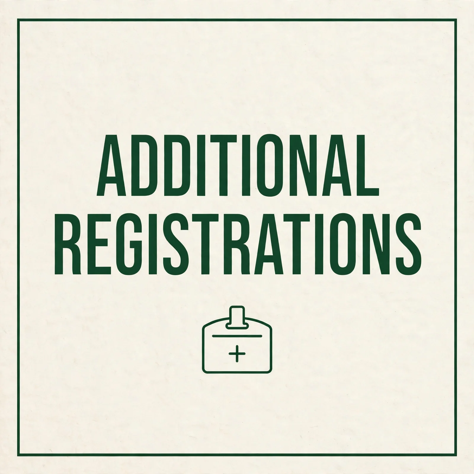 Additional Registrations