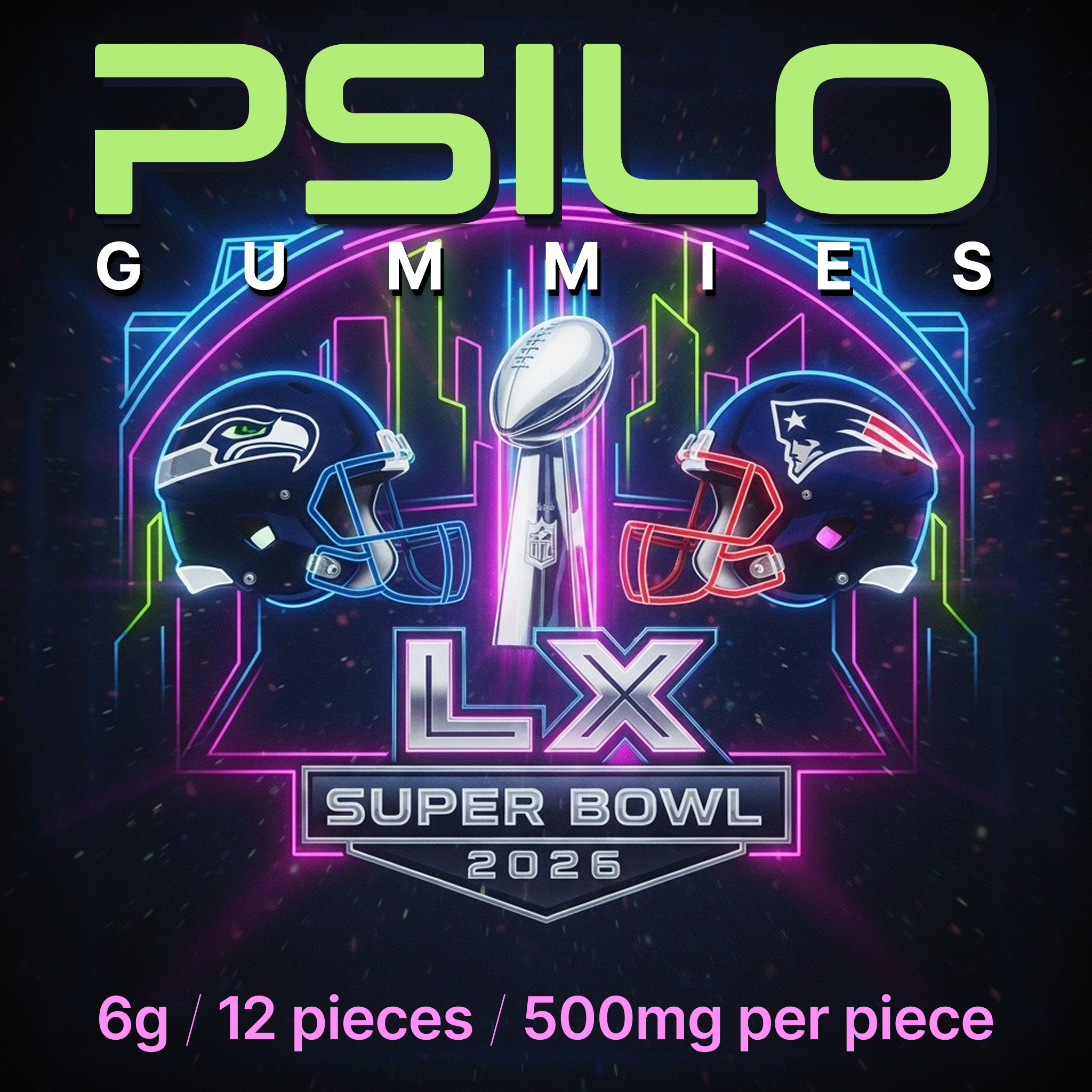 $60: PSILO SUPER BOWL 60 GUMMIES 6 GRAM (2x $100)