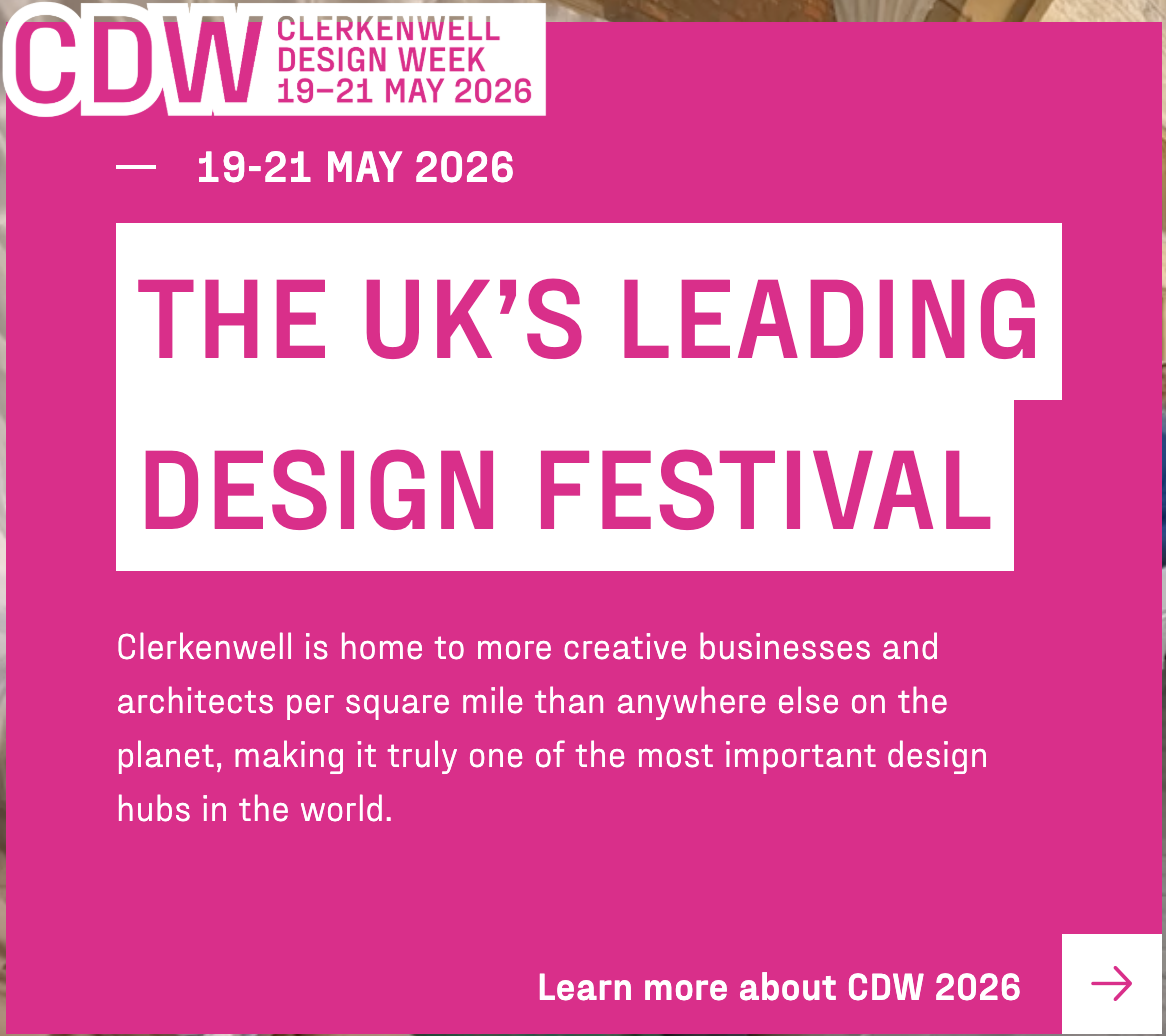 CS Open - Clerkenwell Design Week 2026